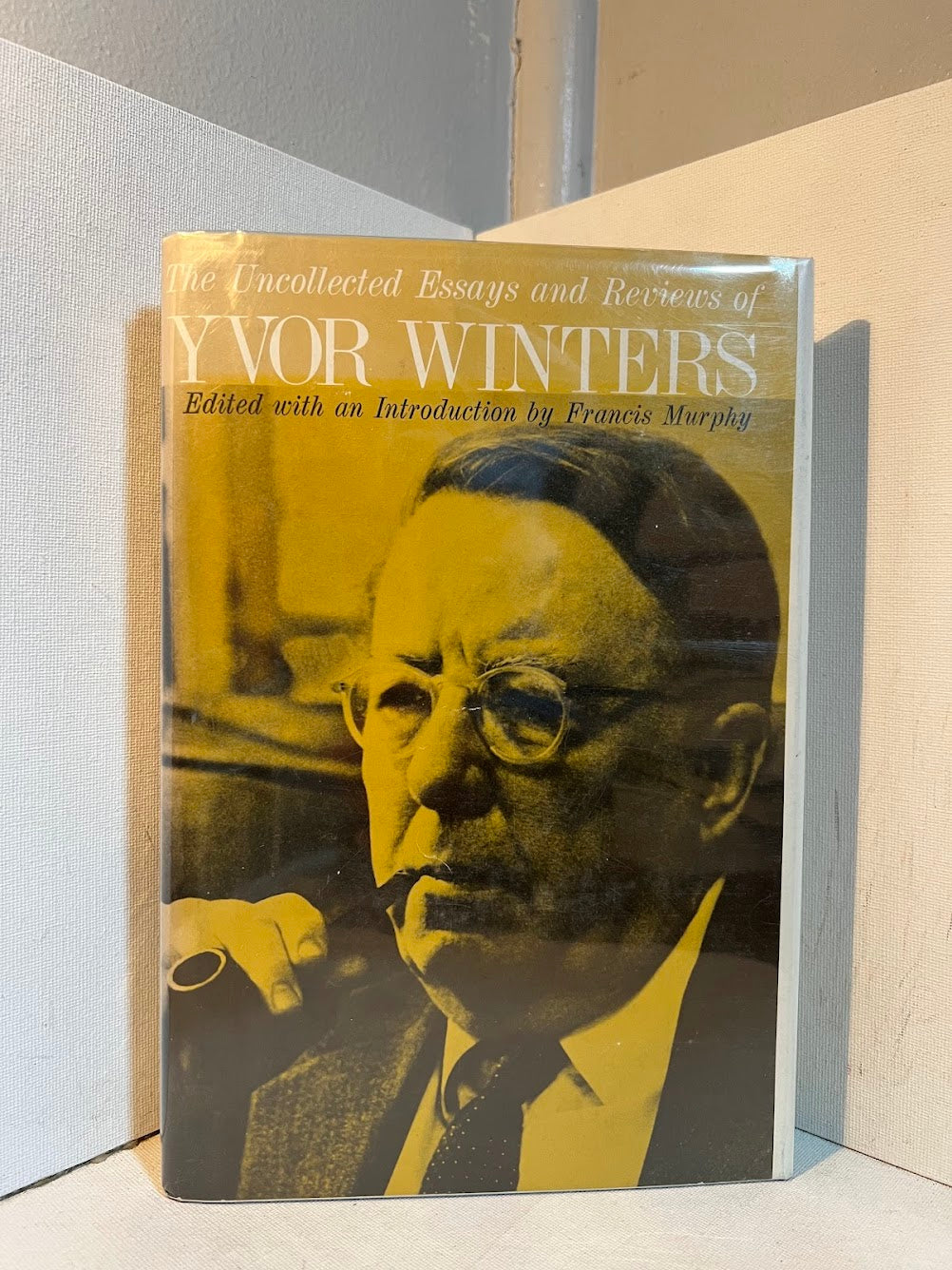 The Uncollected Essays and Reviews of Yvor Winters