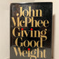 Giving Good Weight by John McPhee