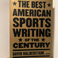The Best American Sports Writing of the Century edited by David Halberstam
