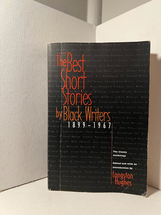 The Best Short Stories by Black Writers 1899-1967 edited by Langston Hughes