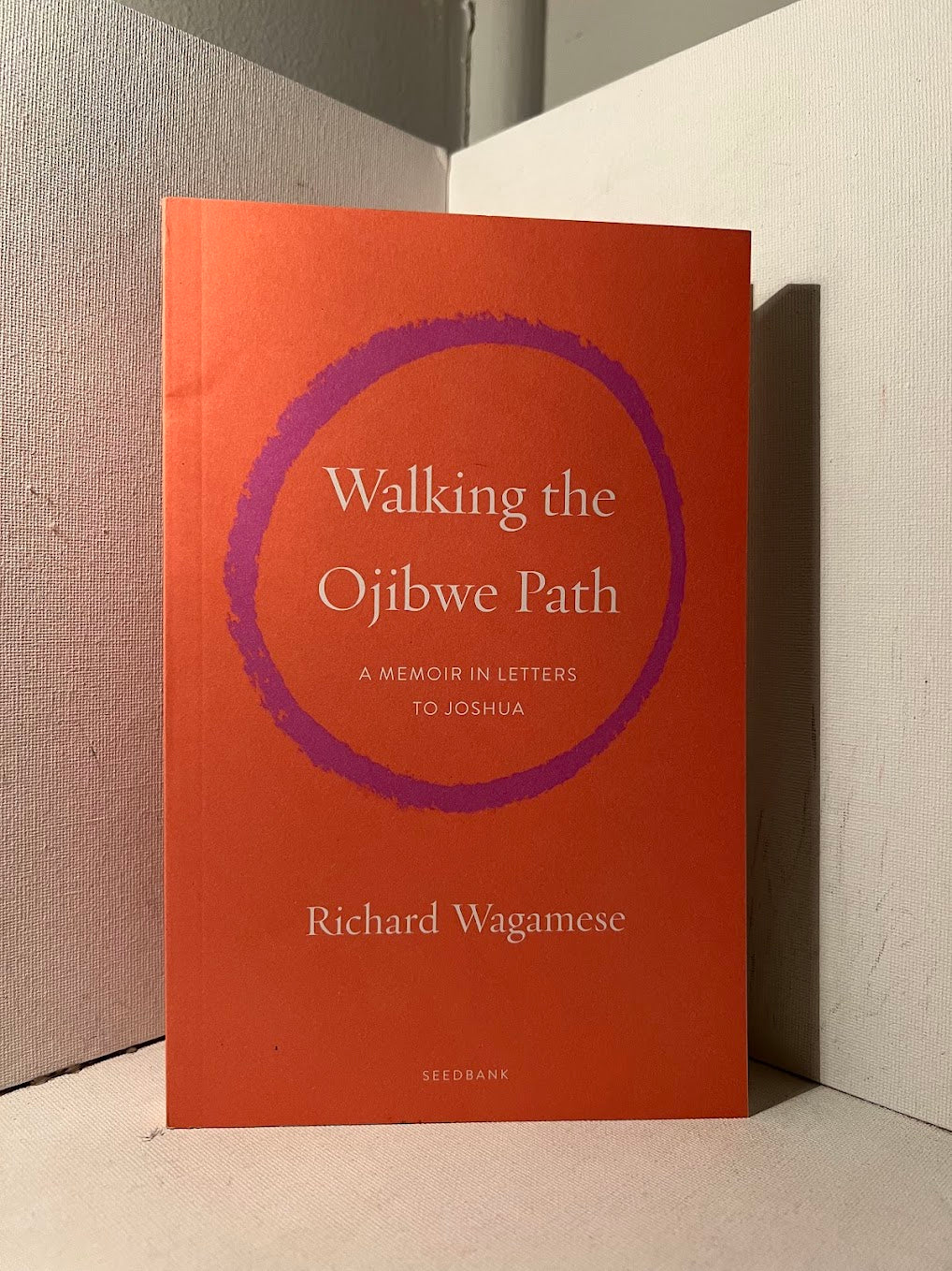 Walking the Ojibwe Path by Richard Wagamese