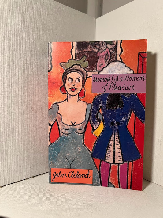 Memoirs of A Woman of Pleasure by John Cleland