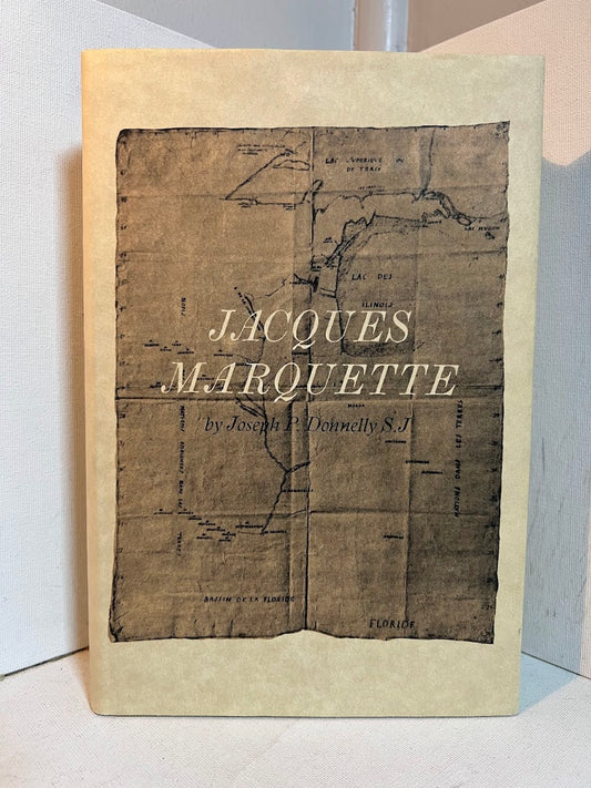 Jacques Marquette by Joseph P. Donnely S.J