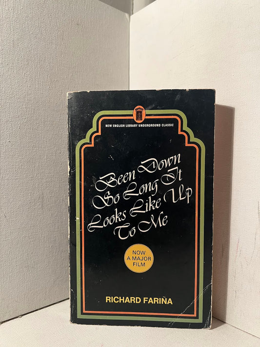 Been Down So Long It Looks Like Up To Me by Richard Farina