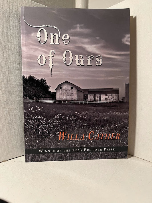 One of Ours by Willa Cather