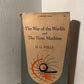 The War of the Worlds and The Time Machine by H.G. Wells