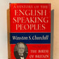 A History of the English Speaking Peoples by Winston Churchill