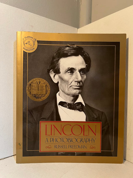 Lincoln - A Photobiography by Russell Freedman