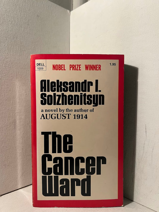 The Cancer Ward by Aleksandr Solzhenitsyn