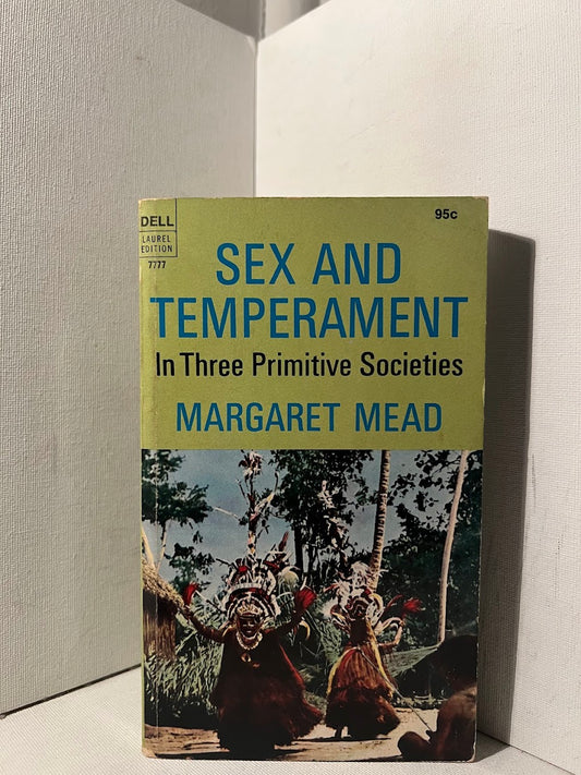 Sex and Temperament in Three Primitive Societies by Margaret Mead