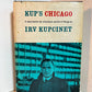 Kup's Chicago by Irv Kupcinet