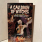 A Cauldron of Witches: The Story of Witchcraft by Clifford Lindsey Alderman