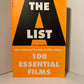 The A List 100 Essential Films edited by Jay Carr