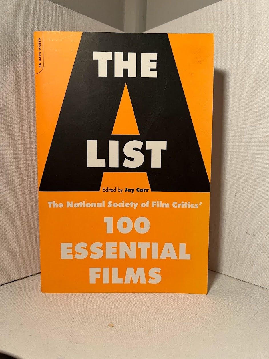 The A List 100 Essential Films edited by Jay Carr