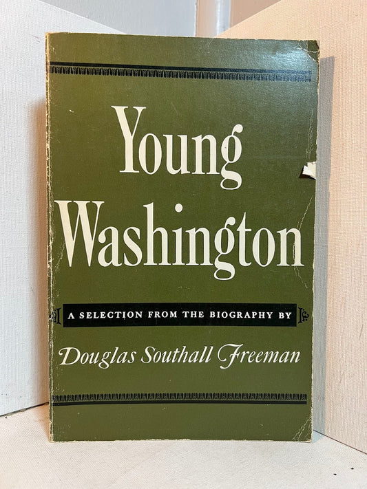 Young Washington by Douglas Southall Freeman