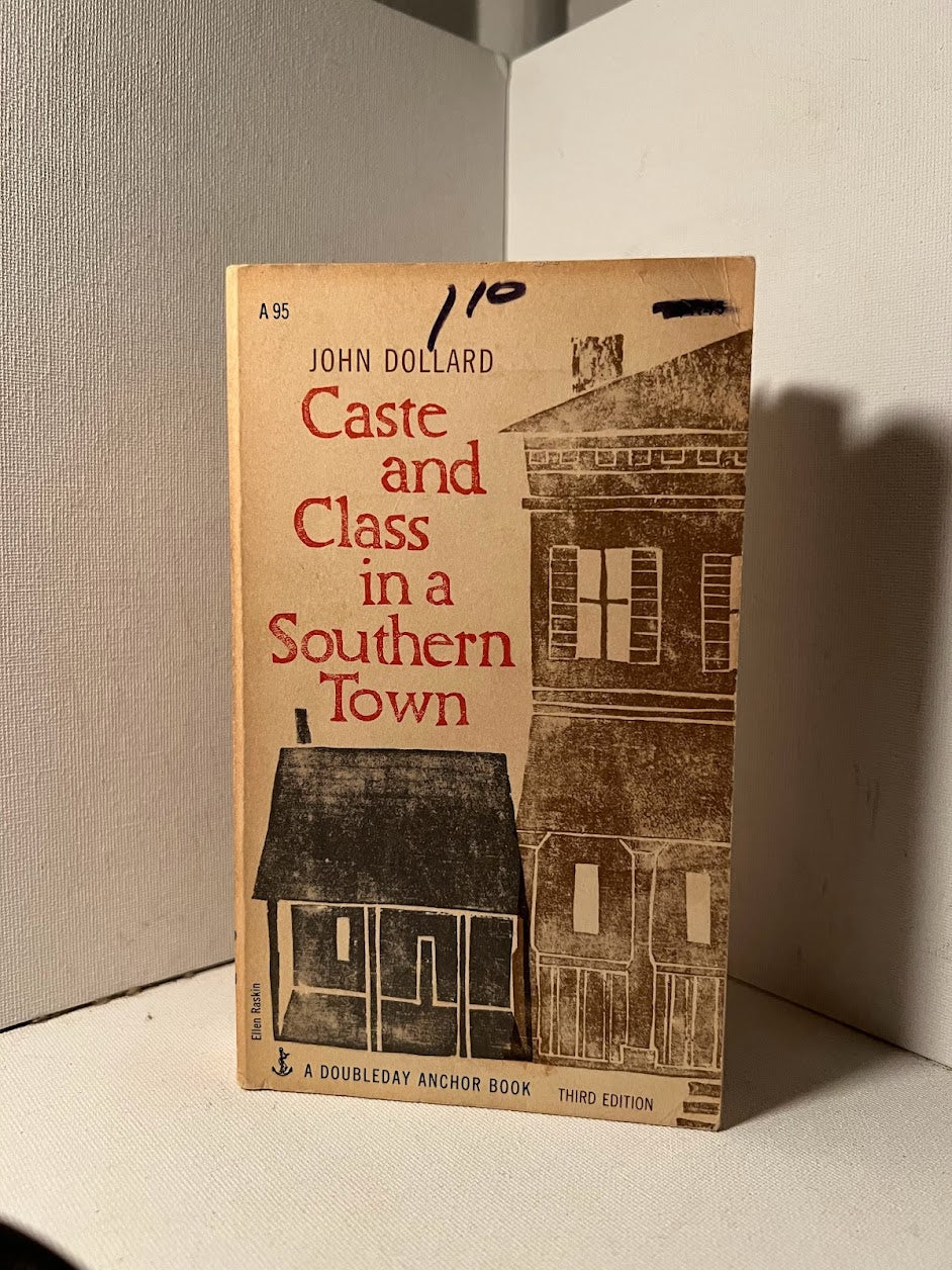 Caste and Class in A Southern Town by John Dollard