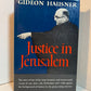 Justice in Jerusalem by Gideon Hausner