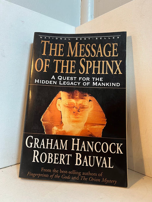 The Message of the Sphinx by Graham Hancock and Robert Bauval