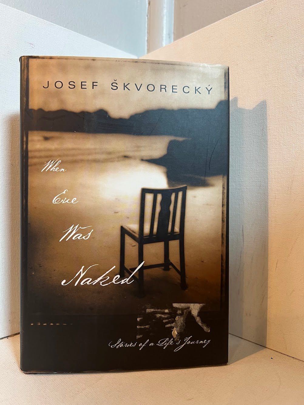 When Eve Was Naked by Josef Skvorecky