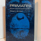Primates - Studies in Adaptation and Variability edited by Phyllis C. Jay