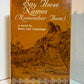 Say These Names (Remember Them) by Betty Sue Cummings