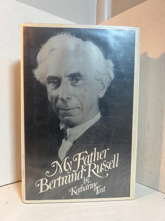 My Father Bertrand Russell by Katharine Tait