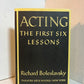 Acting - The First Six Lessons by Richard Boleslavsky