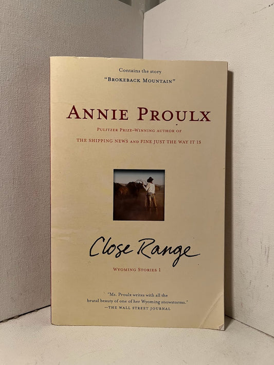 Close Range by Annie Proulx