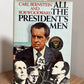 All the President's Men by Carl Bernstein and Bob Woodward