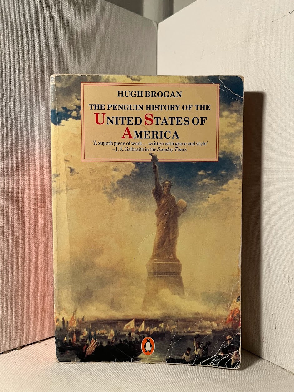 The Penguin History of the United States of America by Hugh Brogan