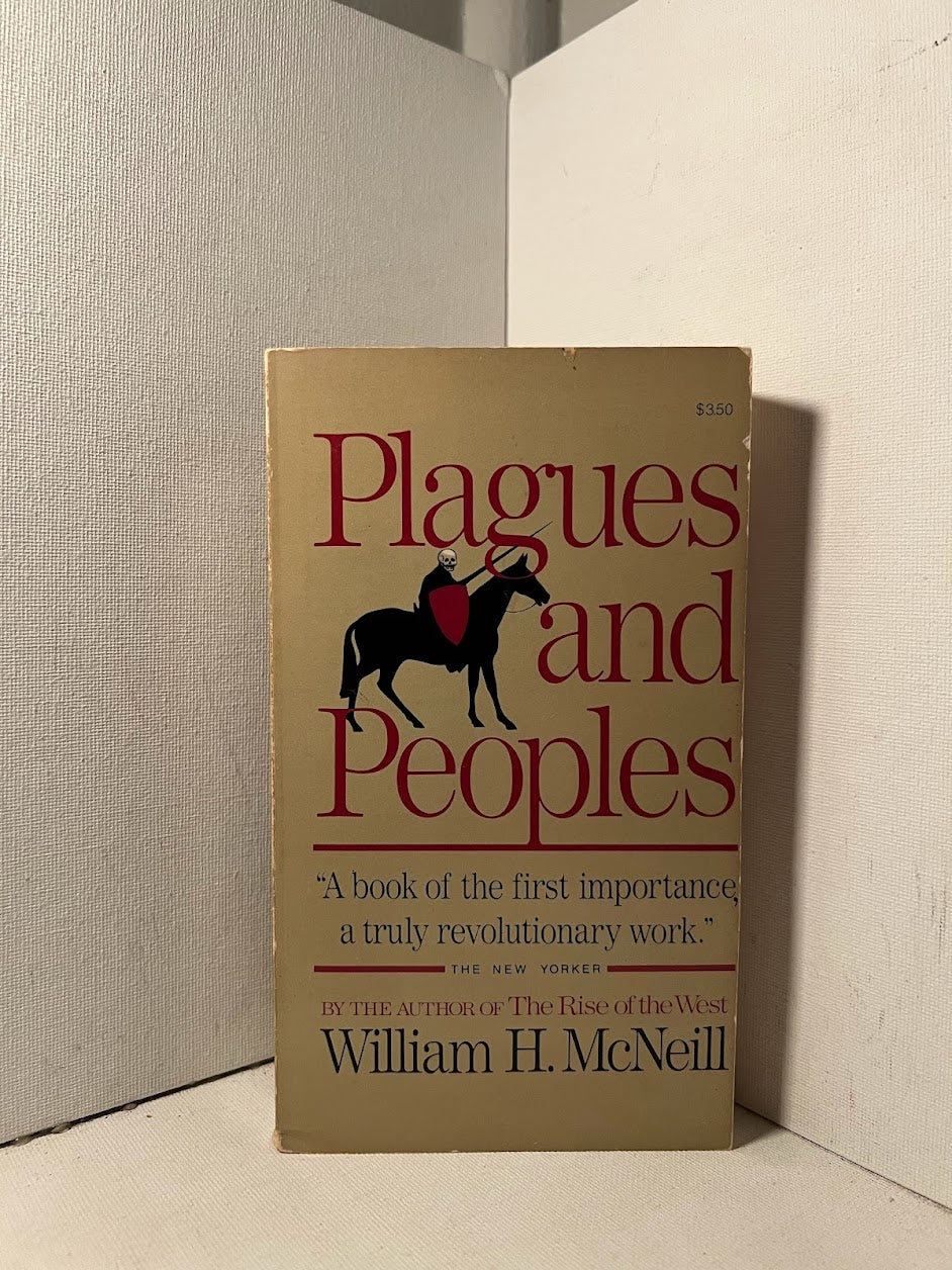 Plagues and Peoples by William H. McNeill