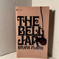 The Bell Jar by Sylvia Plath