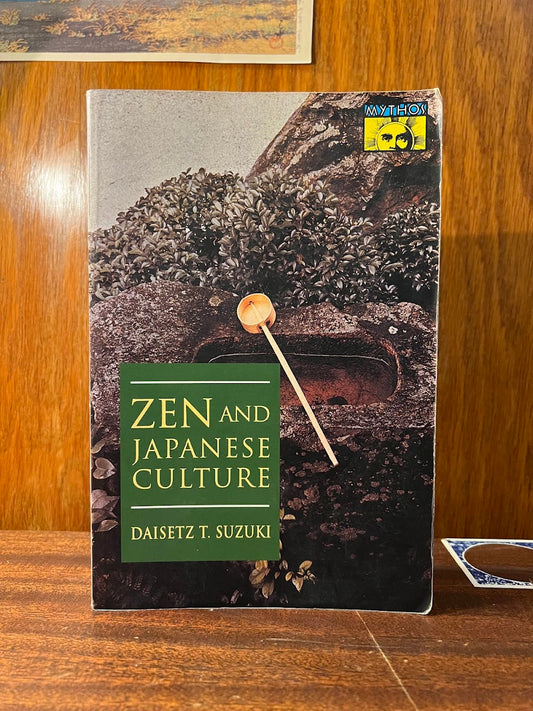 Zen and Japanese Culture by Daisetz T. Suzuki