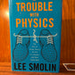 The Trouble with Physics by Lee Smolin