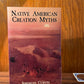 Native American Creation Myths by Jeremiah Curtin
