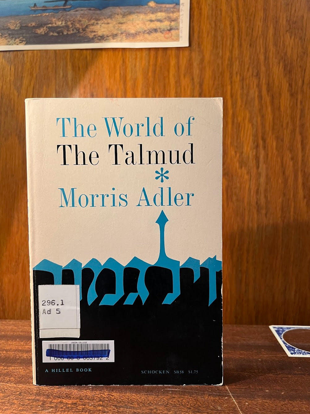 The World of the Talmud by Morris Adler