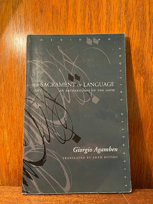 The Sacrament of Language by Giorgio Agamben