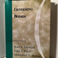 Gendering Bodies by Crawley, Foley, Shehan