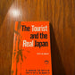 The Tourist and the Real Japan by Boye De Mente