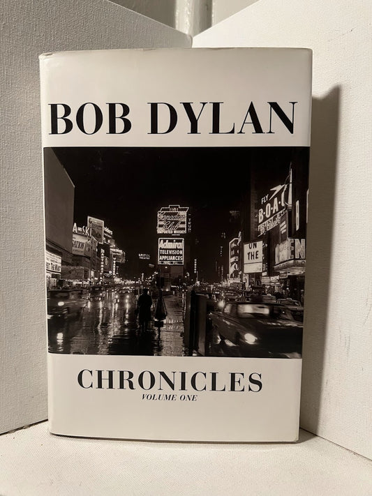 Chronicles Volume One by Bob Dylan