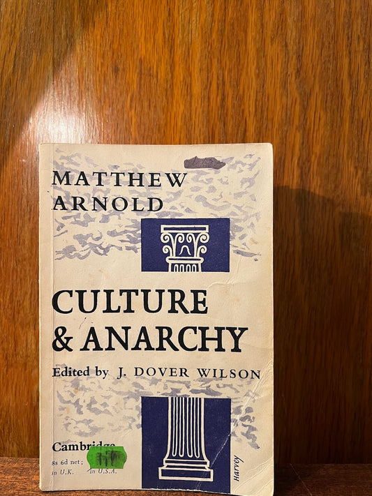 Culture & Anarchy by Matthew Arnold