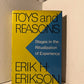 Toys and Reasons by Erik Erikson