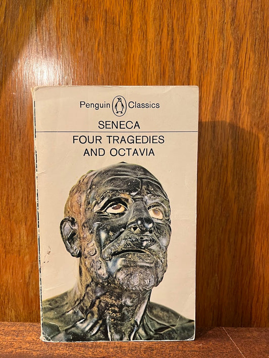 Four Tragedies and Octavia by Seneca