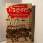 A History of the Crusades by Steven Runciman