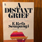 A Distant Grief by F. Kefa Sempangi