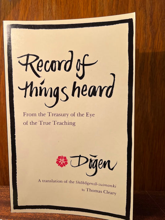 Record of Things Heard by Dogen