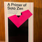 A Primer of Soto Zen by Reiho Masunaga