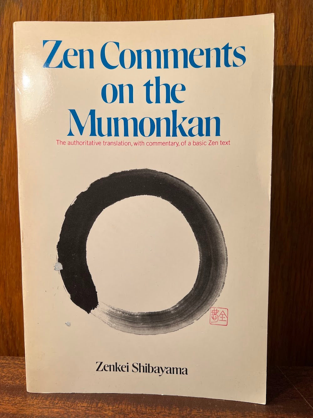 Zen Comments on the Mumonkan by Zenkei Shibayama