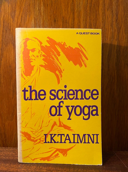 The Science of Yoga by I.K. Taimni