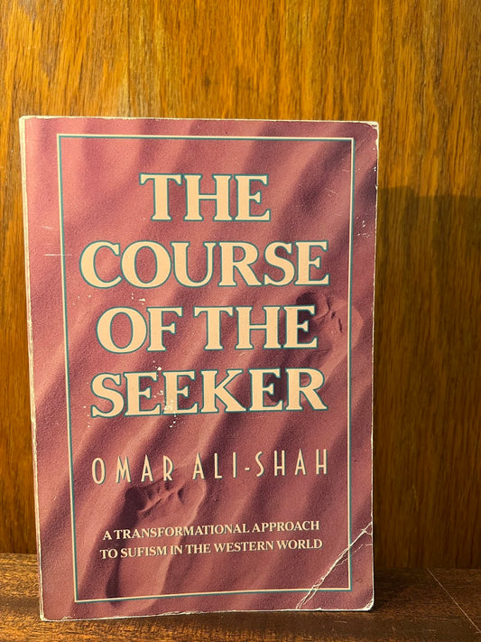 The Course of the Seeker by Omar Ali-Shah